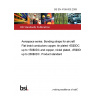 BS EN 4199-005:2009 Aerospace series. Bonding straps for aircraft Flat braid conductors copper, tin plated -65°C up to 150°C and copper, nickel plated, -65°C up to 260°C. Product standard