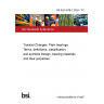 BS ISO 4378-1:2024 - TC Tracked Changes. Plain bearings. Terms, definitions, classification and symbols Design, bearing materials and their properties