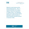 UNE EN 61249-4-17:2009 Materials for printed boards and other interconnecting structures -- Part 4-17: Sectional specification set for prepreg materials, unclad (for the manufacture of multilayer boards) - Non-halogenated epoxide woven E-glass prepreg of defined flammability (vertical burning test) for lead-free assembly (Endorsed by AENOR in December of 2009.)