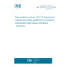 UNE CEN/TR 1317-10:2024 Road restraint systems - Part 10: Assessment methods and design guidelines for transitions, terminal and crash cushion connection - transitions