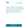 UNE EN 3774-003:2000 AEROSPACE SERIES. CIRCUIT BREAKERS, THREE-POLE, TEMPERATURE COMPENSATED, RATED CURRENTS 2 A TO 25 A, SWITCHING CAPACITY 65 /N. PART 003: METRIC THREAD TERMINALS. PRODUCT STANDARD