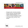 BS EN 3645-005:2019 Aerospace series. Connectors, electrical, circular, scoop-proof, triple start threaded coupling, operating temperature 175 °C or 200 °C continuous Receptacle, hermetic, round flange, solder mounting. Product standard