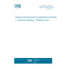 UNE ISO 5676:2023 Tractors and machinery for agriculture and forestry — Hydraulic coupling — Braking circuit