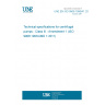 UNE EN ISO 9908:1998/A1:2011 Technical specifications for centrifugal pumps - Class III - Amendment 1 (ISO 9908:1993/AMD 1:2011)