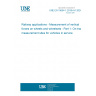 UNE EN 15654-1:2018+A1:2024 Railway applications - Measurement of vertical forces on wheels and wheelsets - Part 1: On-track measurement sites for vehicles in service