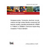 BS EN 3372-003:2007 Aerospace series. Connectors, electrical, circular, medium and high contact density, scoop-proof with bayonet coupling, operating temperatures -65°C to 175°C or 200°C continuous Square flange receptacle. Product standard