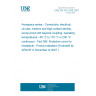 UNE EN 3372-006:2007 Aerospace series - Connectors, electrical, circular, medium and high contact density, scoop-proof with bayonet coupling, operating temperatures - 65 °C to 175 °C or 200 °C continuous - Part 006: Protective cover for receptacle - Product standard (Endorsed by AENOR in November of 2007.)