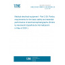 UNE EN IEC 80601-2-26:2020/A1:2024 Medical electrical equipment - Part 2-26: Particular requirements for the basic safety and essential performance of electroencephalographs (Endorsed by Asociación Española de Normalización in May of 2024.)