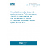 UNE EN 61753-051-3:2013 Fibre optic interconnecting devices and passive components - Performance standard - Part 051-3: Single-mode fibre, plug style fixed attenuators for category U - Uncontrolled environment (Endorsed by AENOR in July of 2013.)