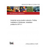 BS EN IEC 61784-5-21:2018+A1:2024 Industrial communication networks. Profiles Installation of fieldbuses. Installation profiles for CPF 21