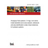 BS ISO 16031-1:2002 Aerospace fluid systems. O-rings, inch series. Inside diameters and cross sections, tolerances and size-identification codes Close tolerances for hydraulic systems