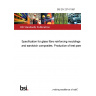 BS EN 2374:1991 Specification for glass fibre reinforcing mouldings and sandwich composites. Production of test panels