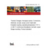 BS EN 3645-004:2019 - TC Tracked Changes. Aerospace series. Connectors, electrical, circular, scoop- proof, triple start threaded coupling, operating temperature 175 °C or 200 °C continuous Receptacle, hermetic, square flange mounting. Product standard