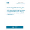 UNE EN 61753-382-2:2016 Fibre optic interconnecting devices and passive components - Performance standard - Part 382-2: Non-connectorized single-mode bidirectional G-PON-NGA WWDM devices for category C - Controlled environment (Endorsed by AENOR in March of 2016.)