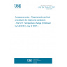 UNE EN 2349-411:2007 Aerospace series - Requirements and test procedures for relays and contactors - Part 411: Temperature change (Endorsed by AENOR in July of 2007.)