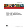 24/30486062 DC Draft BS EN 16853. Conservation of cultural heritage. Conservation process. Decision making, planning, implementation and documentation