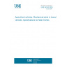 UNE 68116:2024 Agricultural vehicles. Mechanical joints in towed vehicles. Specifications for flask hitches