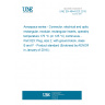 UNE EN 4644-023:2015 Aerospace series - Connector, electrical and optical, rectangular, modular, rectangular inserts, operating temperature 175 °C (or 125 °C) continuous - Part 023: Plug, size 2, with ground block, class B and F - Product standard (Endorsed by AENOR in January of 2016.)