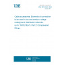 UNE 211024-2:2024 Cable accessories. Elements of connection to be used in low and medium voltage underground distribution networks up to 18/30 (36) kV. Part 2: Compression fittings.