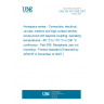 UNE EN 3372-009:2007 Aerospace series - Connectors, electrical, circular, medium and high contact density, scoop-proof with bayonet coupling, operating temperatures - 65 °C to 175 °C or 200 °C continuous - Part 009: Receptacle, jam nut mounting - Product standard (Endorsed by AENOR in November of 2007.)