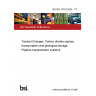 BS ISO 27913:2024 - TC Tracked Changes. Carbon dioxide capture, transportation and geological storage. Pipeline transportation systems