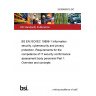 24/30469315 DC BS EN ISO/IEC 19896-1 Information security, cybersecurity and privacy protection -Requirements for the competence of IT security conformance assessment body personnel Part 1: Overview and concepts