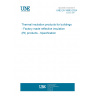 UNE EN 16863:2024 Thermal insulation products for buildings - Factory made reflective insulation (RI) products - Specification