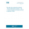 UNE EN 62150-1:2005 Fibre optic active components and devices - Test and measurement procedures -- Part 1: General and guidance (Endorsed by AENOR in September of 2005.)