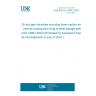 UNE EN ISO 16961:2024 Oil and gas industries including lower carbon energy - Internal coating and lining of steel storage tanks (ISO 16961:2024) (Endorsed by Asociación Española de Normalización in July of 2024.)