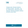 UNE EN 2591-612:2001 Aérospace series - Elements of electrical and optical connection - Test methods - Part 612: Optical elements - Efectiveness of cable attachment- Cable axial compression. (Endorsed by AENOR in April of 2002.)