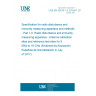 UNE EN 55016-1-5:2015/A1:2017 Specification for radio disturbance and immunity measuring apparatus and methods - Part 1-5: Radio disturbance and immunity measuring apparatus - Antenna calibration sites and reference test sites for 5 MHz to 18 GHz (Endorsed by Asociación Española de Normalización in July of 2017.)