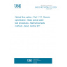 UNE EN IEC 60794-1-111:2024 Optical fibre cables - Part 1-111: Generic specification - Basic optical cable test procedures - Mechanical tests methods - Bend, method E11