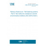 UNE EN ISO 22074-6:2024 Railway infrastructure - Rail fastening systems - Part 6: Test method for resistance to severe environmental conditions (ISO 22074-6:2021)