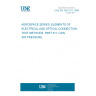 UNE EN 2591-311:1998 AEROSPACE SERIES. ELEMENTS OF ELECTRICAL AND OPTICAL CONNECTION. TEST METHODS. PART 311: LOW AIR PRESSURE.