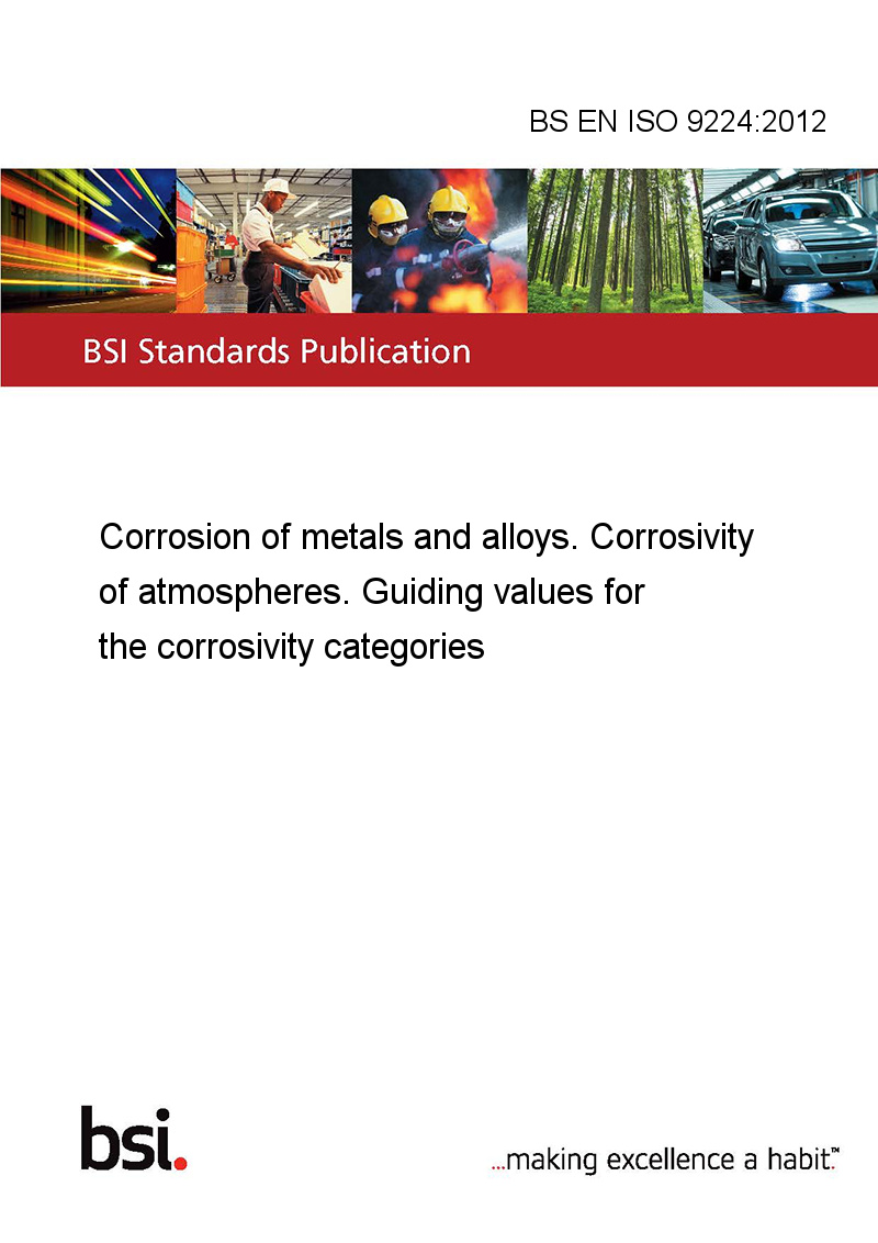 BS EN ISO 9224:2012 Corrosion Of Metals And Alloys. Corrosivity Of ...