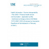 UNE EN ISO/IEEE 11073-20601:2022 Health informatics - Device interoperability - Part 20601: Personal health device communication - Application profile - Optimized exchange protocol (ISO/IEEE 11073-20601:2022) (Endorsed by Asociación Española de Normalización in February of 2023.)