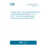 UNE EN 4049-001:2006 Aerospace series - Thermocouple extension cable - Operating temperatures between - 65 °C to 260 °C - Part 001: Technical specification (Endorsed by AENOR in March of 2007.)