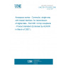 UNE EN 3716-005:2006 Aerospace series - Connector, single-way with triaxial interface, for transmission of digital data - Part 005: Crimp receptacle - Product standard (Endorsed by AENOR in March of 2007.)