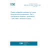 UNE EN ISO 3826-1:2020/A1:2023 Plastics collapsible containers for human blood and blood components - Part 1: Conventional containers - Amendment 1 (ISO 3826-1:2019/Amd1:2023)